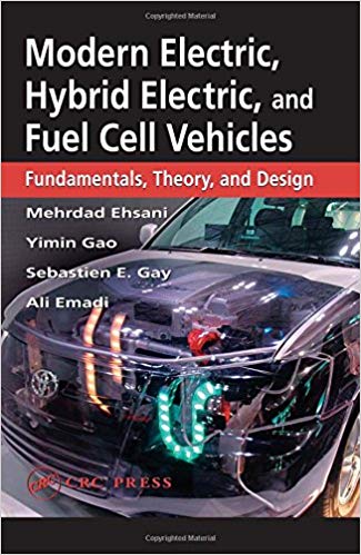 Modern Electric, Hybrid Electric And Fuel Cell Vehicles M. Ehsani